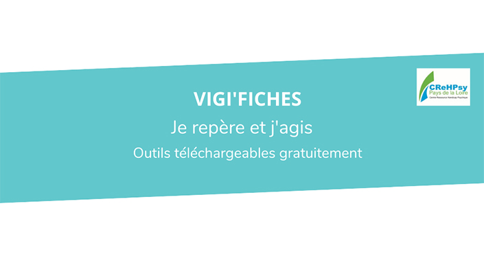 Vigi Fiches téléchargeables depuis le site du CReHPsy